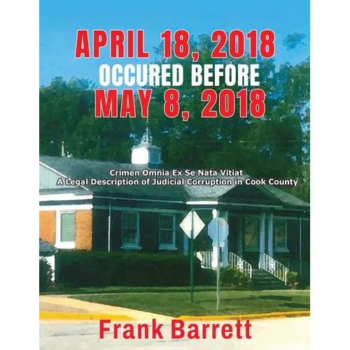 April 18, 2018 Occured Before May 8, 2018