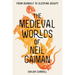 The Medieval Worlds of Neil Gaiman: From Beowulf to Sleeping Beauty