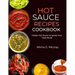 Hot Sauce Recipes Cookbook: Global Hot Sauce to Ignite Your Taste Buds