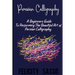 Persian Calligraphy: A Beginners Guide To Performing The Beautiful Art of Persian Calligraphy