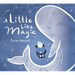 A Little Like Magic