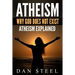 Atheism: Why God Does Not Exist: Atheism Explained