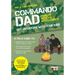 Commando Dad: Get Outdoors with Your Kids