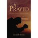 He Prayed