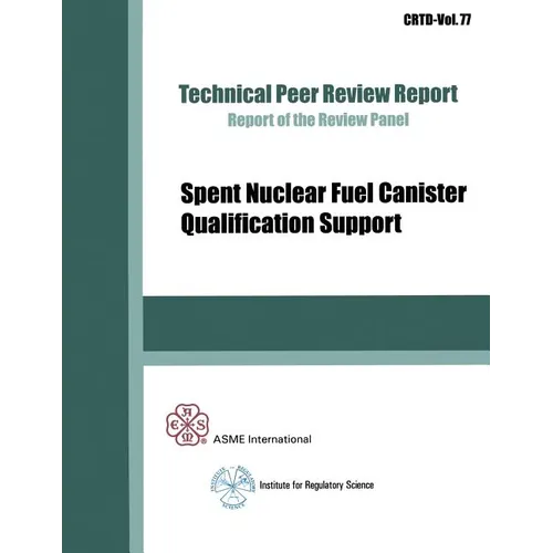 Spent Nuclear Fuel Canister Qualification Support