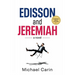 Edisson and Jeremiah