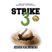Strike 3: What To Do When The Game's Over But Life Is Not