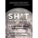 Sh*t the Moon Said: A Story of Sex, Drugs, and Ayahuasca