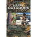 Happy Outdoors: A Collection of Stories from the Woods and Water