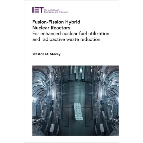 Fusion-Fission Hybrid Nuclear Reactors: For Enhanced Nuclear Fuel Utilization and Radioactive Waste Reduction