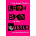 Love, Sex and The Hustle: The Love Story