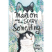 Marlon and the Scary Something