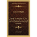Concord Fight: Being The Narrative Of The Tenth Regiment Of Foot During The Early Months Of The Siege Of Boston