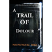 A Trail Of Dolour