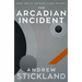 The Arcadian Incident