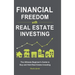 Financial Freedom with Real Estate Investing: The Ultimate Beginner's Guide to Buy and Hold Real Estate Investing