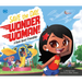 Save the Day, Wonder Woman!: A Book about Friendship
