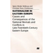 Nationalism in Eastern Europe: Causes and Consequences of the National Revivals and Conflicts in Late-20th-Century Eastern Europe