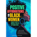 Positive Affirmations for Black Women: Inner Peace & Mental Health Affirmations: Calm Your Mind and Reduce Anxiety, Let Go of Past Trauma, Embrace Res