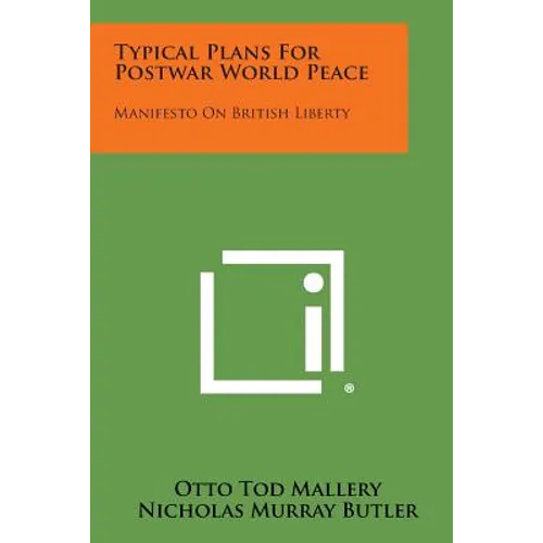Typical Plans for Postwar World Peace: Manifesto on British Liberty