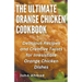The Ultimate Orange Chicken Cookbook