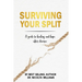 Surviving Your Split: A Guide To Healing and Hope After Divorce