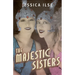 The Majestic Sisters