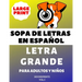 Sopa De Letras En Español Letra Grande Para Adultos y Niños (VOL.5): Large Print Spanish Word Search Puzzle For Adults and Kids