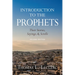 Introduction to the Prophets: Their Stories, Sayings, and Scrolls