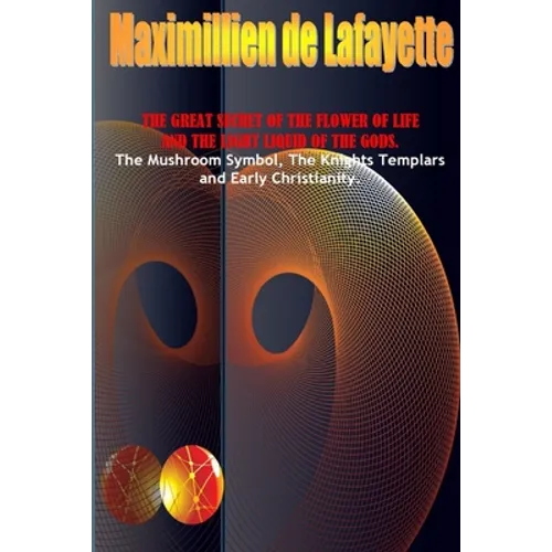 The Great Secret Of The Flower Of Life And The Light Liquid Of The Gods