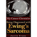 My Cancer Chronicles: Being Diagnosed with Ewing's Sarcoma