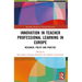 Innovation in Teacher Professional Learning in Europe: Research, Policy and Practice
