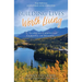 Building Lives Worth Living: 75 Years of Christian Camping in Alaska
