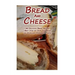 Bread And Cheese: 30 Delicious Bread Recipes + Best Step-by-Step Techniques For Excellent Homemade Cheese: (Cheese Making Techniques, Br