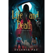 Life and Death