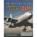 The Mystery of the Ghosts of Flight 401