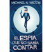 El espía que no sabía contar