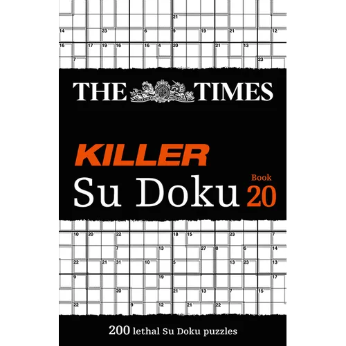 The Times Killer Su Doku Book 20: 200 Lethal Su Doku Puzzles