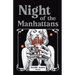 Night of the Manhattans