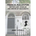 Frances Rolleston: British Lady, Scholar and Writer of Mazzaroth