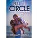 Full Circle: A memoir of leaning in too far and the journey back