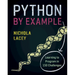 Python by Example: Learning to Program in 150 Challenges