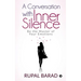 A Conversation with Inner Silence: Be the Master of Your Emotions