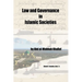 Law and Governance in Islamic Societies