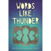 Words Like Thunder: New and Used Anishinaabe Prayers