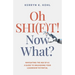 Oh Shi(f)T! Now What?: Navigating the Age of Ai: A Guide to Unleashing Your Leadership Potential