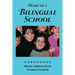 Diary of a Bilingual School: How a Constructivist Curriculum, a Multicultural Perspective, and a Commitment to Dual Immersion Education Combined to