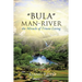 Bula Man-River