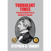 Turbulent Times: The Remarkable Life of William H. Seward