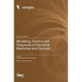 Modeling, Control and Diagnosis of Electrical Machines and Devices
